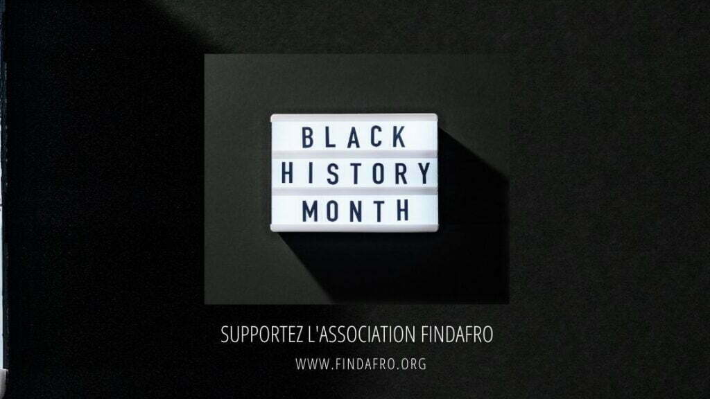 Supportez FindAfro Black History Month France 1
